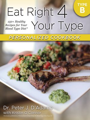 cover image of Eat Right 4 Your Type Personalized Cookbook Type B